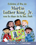 Celebra el Día de Martin Luther King, Jr. con la clase de la Sra. Park