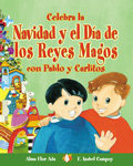 Celebra la Navidad y el Día de los Reyes Magos con Pablo y Carlitos
