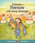 Celebrate a Powwow with Sandy Bright