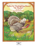 turkey for Thanksgiving? No, Thanks!