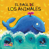 El baul de los animales: Un libro sobre los opuestos