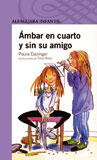 Ambar en cuarto y sin su amigo