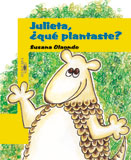 Julieta Que plantaste?